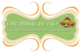 Tiny Things are Cute Tiny Things are Cute